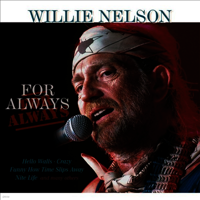 Willie Nelson — For Always (Remastered)(DMM) 앨범 커버