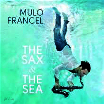 Mulo Francel - Sax & The Sea (180g Audiophile Vinyl LP)(Free MP3 Download)
