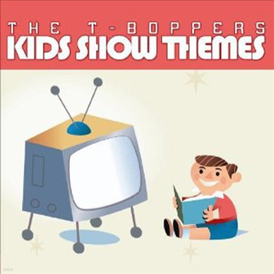 T-Boppers - Kid Show Themes (CD-R)