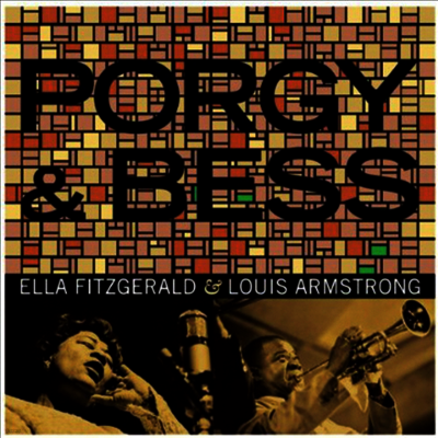Ella Fitzgerald & Louis Armstrong — Porgy & Bess (Remastered)(Limited Edition)(Collector's Edition) 앨범 커버