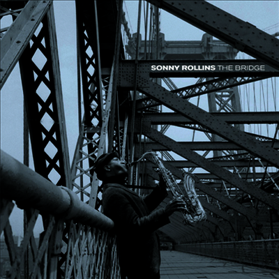 Sonny Rollins — Bridge (Remastered)(Limited Edition)(Collector's Edition)(Free MP3 Download) 앨범 커버