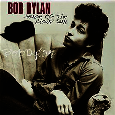 Bob Dylan - House Of The Risin' Sun (DMM)(180g Vinyl LP)