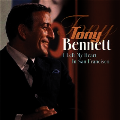 Tony Bennett — I Left My Heart In San Francisco (Remastered)(DMM) 앨범 커버