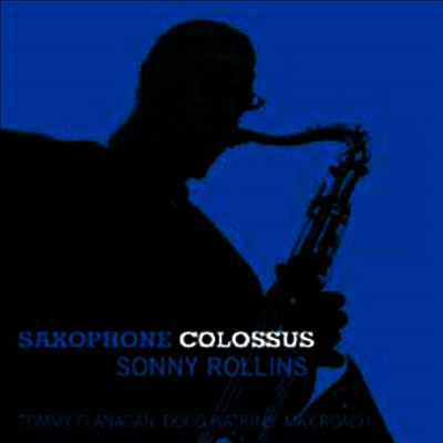 Sonny Rollins — Saxophone Colssus (Remastered)(Collector's Edition) 앨범 커버