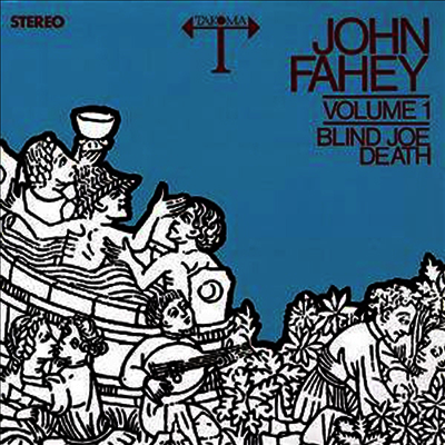 John Fahey — Blind Joe Death 1 앨범 커버