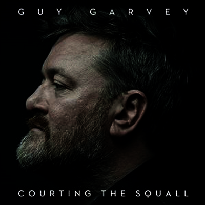 Guy Garvey — Courting The Squall (Gatefold Cover) 앨범 커버
