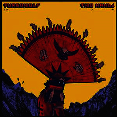 Turbowolf - Two Hands (LP+CD)