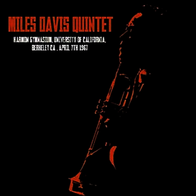 Miles Davis — Harmon Gymnasium, Berkeley Ca April 7th 1967 (Remastered) 앨범 커버