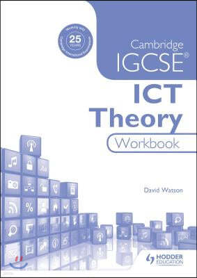 Cambridge IGCSE ICT Theory Workbook