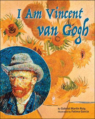 I Am Vincent Van Gogh