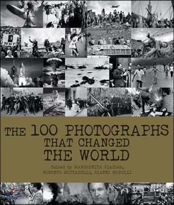 The 100 Photographs That Changed the World