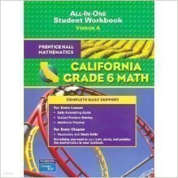 Prentice Hall Mathematics California Grade 6 Math - All in One: Version a Paperback  