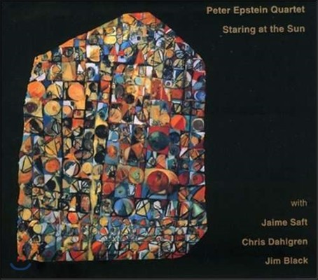 Peter Epstein Quartet (피터 엡스타인 쿼텟) - Staring at the Sun