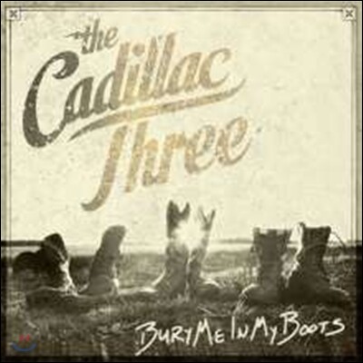 Cadillac Three — Bury Me In My Boots 앨범 커버