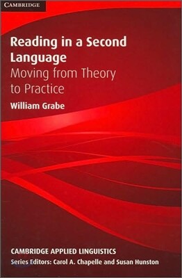 Reading in a Second Language: Moving from Theory to Practice - 예스24