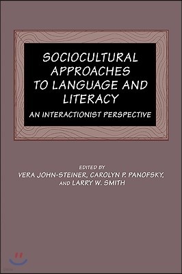 Sociocultural Approaches to Language and Literacy