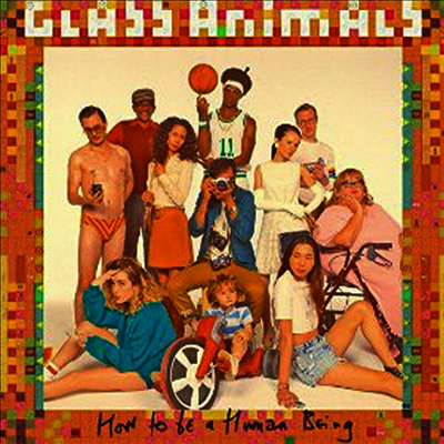 Glass Animals — How To Be A Human Being 앨범 커버