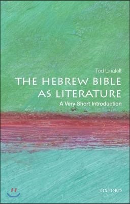 The Hebrew Bible as Literature: A Very Short Introduction