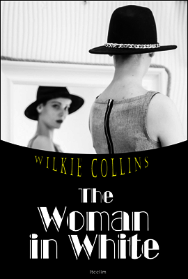 흰 옷을 입은 여인 The Woman in White (영어 원서 읽기)