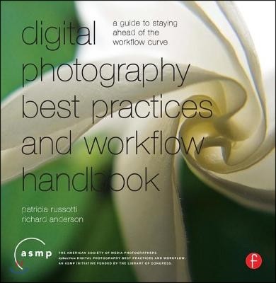 Digital Photographic Workflow Handbook