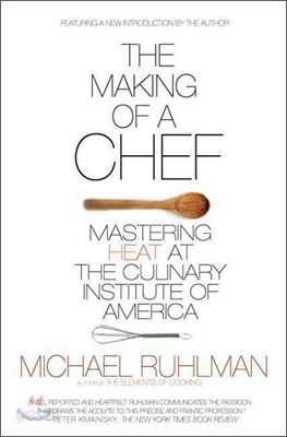 The Making of a Chef: Mastering Heat at the Culinary Institute of America