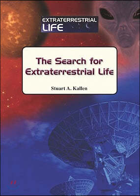 The Search for Extraterrestrial Life