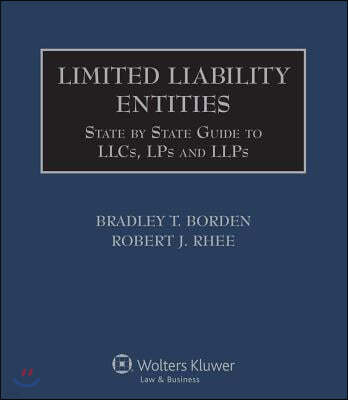Limited Liability Entities: A State by State Guide to Llcs, Lps and Llps (Ten Volume Set)