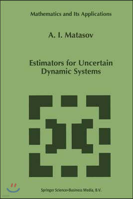 Estimators for Uncertain Dynamic Systems