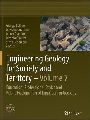 Engineering Geology for Society and Territory - Volume 7: Education, Professional Ethics and Public Recognition of Engineering Geology