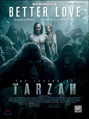Better Love (from the Legend of Tarzan): Piano/Vocal/Guitar, Sheet