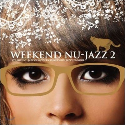 - ʷ̼  2 (Weekend Nu-Jazz 2: Late Nite Nu-Jazz Of Modern Tunes With Jazzy Flavour) 