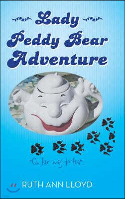 Authorhouse Lady Peddy Bear Adventure