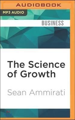 The Science of Growth