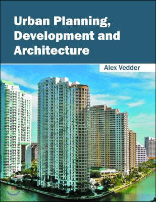 Urban Planning, Development and Architecture