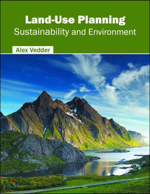 Land-Use Planning: Sustainability and Environment