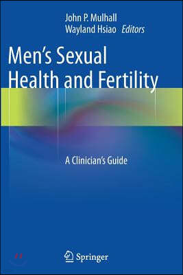 Men's Sexual Health and Fertility: A Clinician's Guide