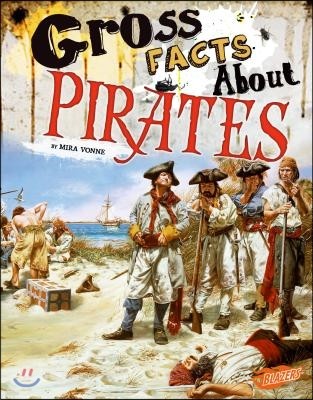 Gross Facts about Pirates