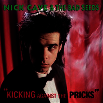Nick Cave & The Bad Seeds — Kicking Against The Pricks (Download Code) 앨범 커버