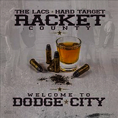 Racket County, The Lacs & Hard Target - Welcome To Dodge City (CD)