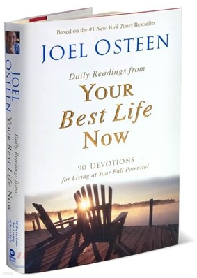 Daily Readings from Your Best Life Now: 90 Devotions for Living at Your Full Potential