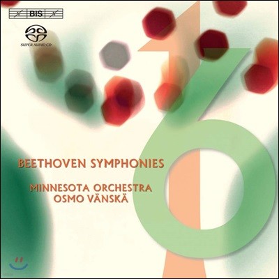 Osmo Vanska 亥:  1, 6 (Beethoven: Symphonies Op. 21, 68)