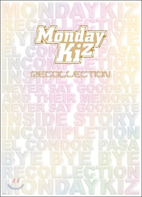 먼데이 키즈 (Monday Kiz) - Recollection