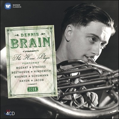 Dennis Brain Ͻ 극 - Ʈ / Ʈ콺 / 亥 / ٱ׳ / ̵: ȣ  (ICON - The Horn Players: Mozart, Beethoven, Strauss, Wagner, Haydn)