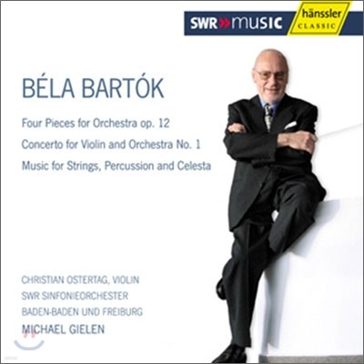 Bela Bartok - Four pieces for Orchestra op.12 / Concerto for violin and Orchestra No.1 / Music for strings,Percussion and celesta