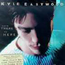 Kyle Eastwood - From There To Here ()