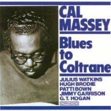 Cal Massey - Blues to Coltrane (/̰)