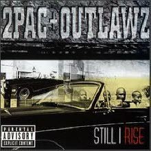 2Pac (Tupac Shakur), Outlawz - Still I Rise ()
