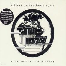 V.A. - Killers On The Loose Again - Tribute To Thin Lizzy (수입)