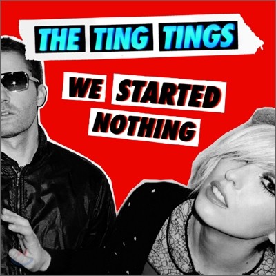 The Ting Tings - We Started Nothing