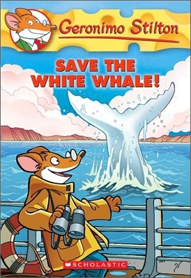Geronimo Stilton #45 : Save the White Whale!